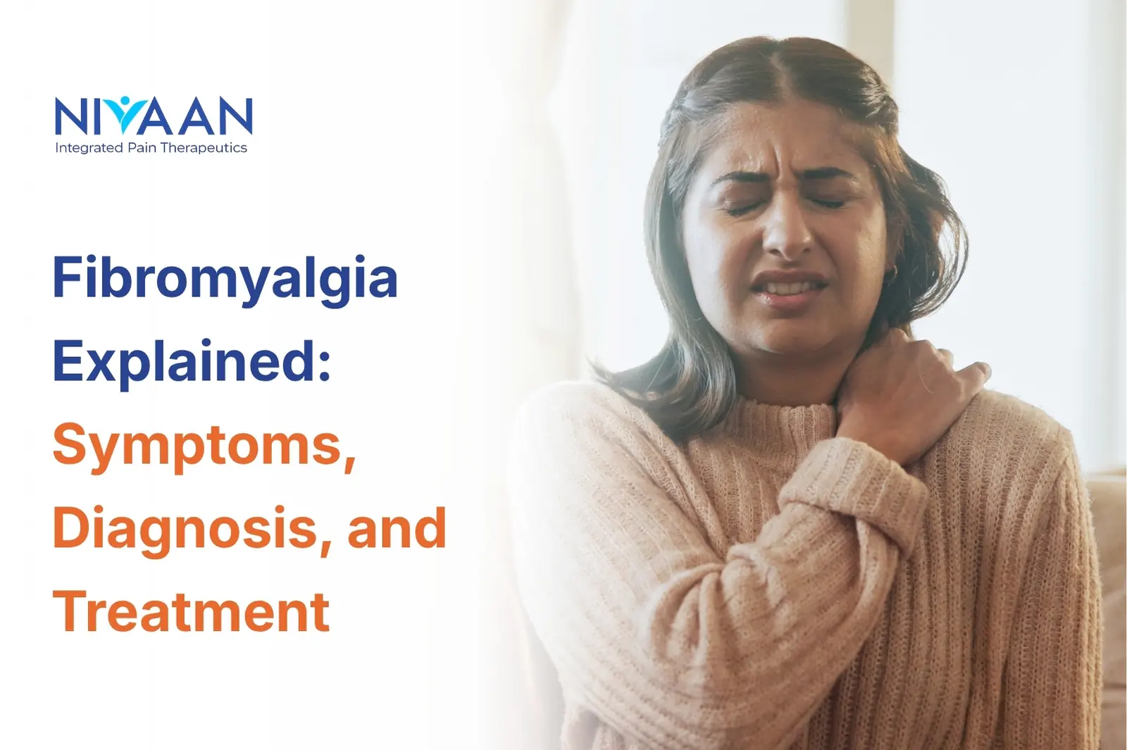 Fibromyalgia Explained Symptoms, Diagnosis, and Treatment.jpg