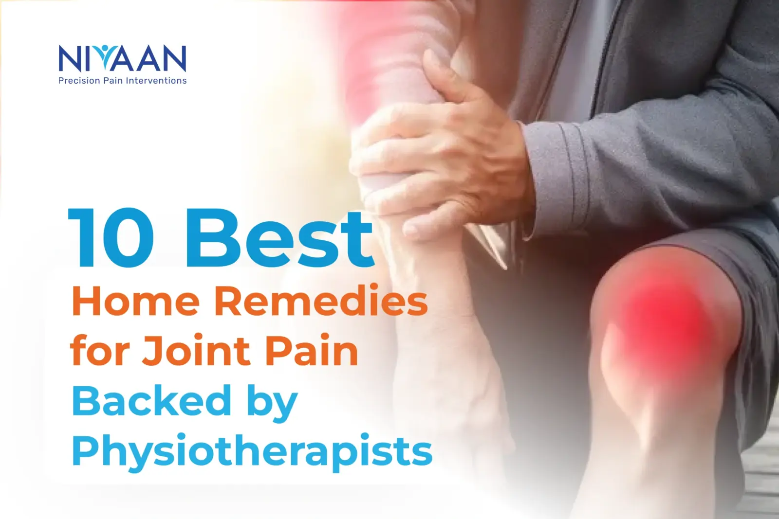 _10 Best Home Remedies for Joint Pain Backed by Physiotherapists