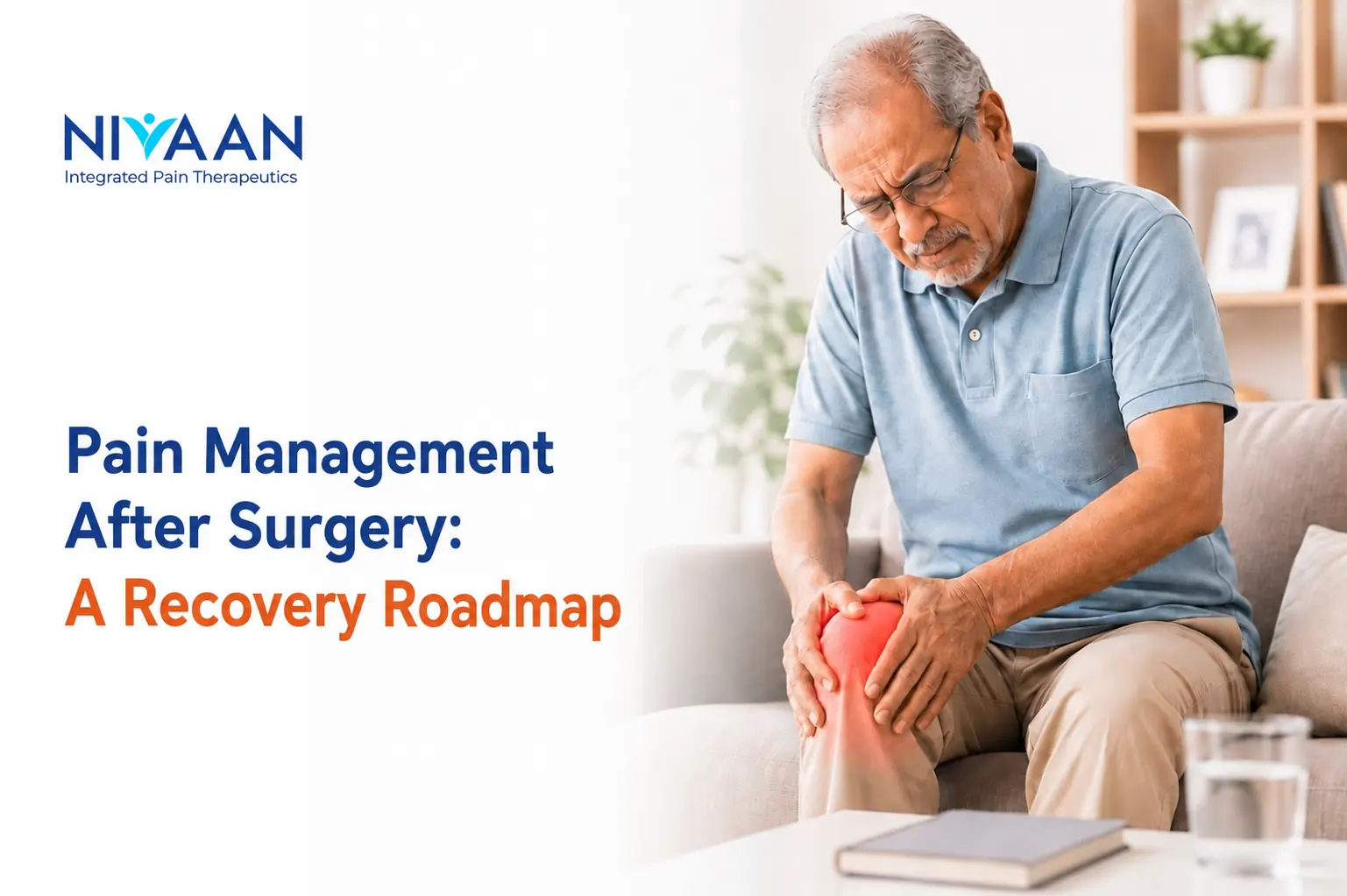 Pain Management After Surgery: A Recovery Roadmap
